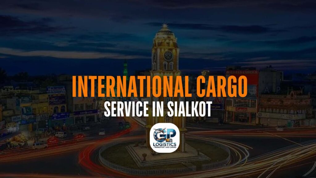 international cargo service in sialkot