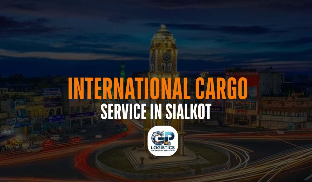 international cargo service in sialkot